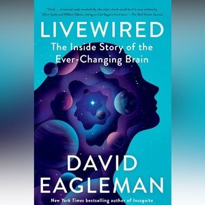 Livewired,The Inside Story of the Ever-Changing Brain, Hardcover